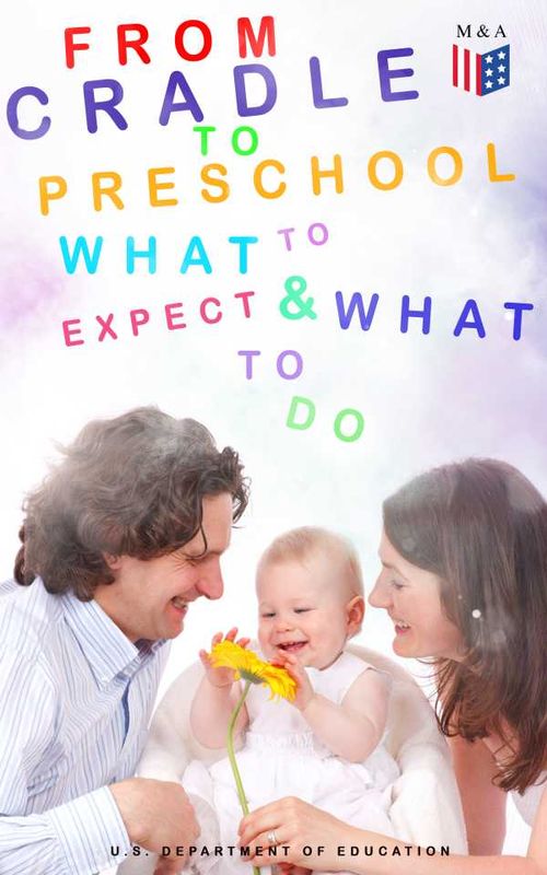 From Cradle to Preschool What to Expect What to Do