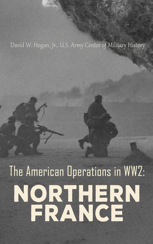 bw-the-american-operations-in-ww2-northern-france-madison-adams-press-4066339510593