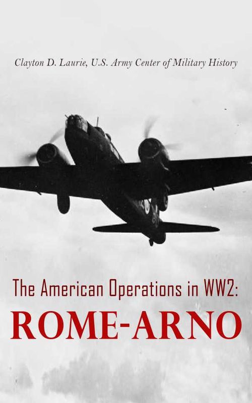 The American Operations in WW2 RomeArno