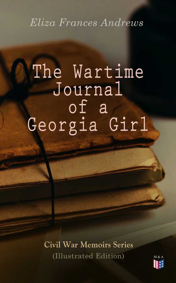 bw-the-wartime-journal-of-a-georgia-girl-illustrated-edition-madison-adams-press-4057664100108