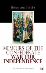 bw-memoirs-of-the-confederate-war-for-independence-madison-adams-press-4057664117564