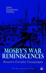 bw-mosbys-war-reminiscences-stuarts-cavalry-campaigns-madison-adams-press-4057664191205