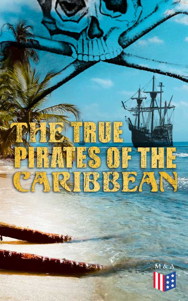 bw-the-true-pirates-of-the-caribbean-madison-adams-press-4064066389154