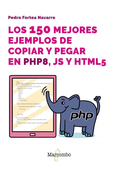 Los 150 mejores ejemplos de copiar y pegar en PHP8 JS y HTML5