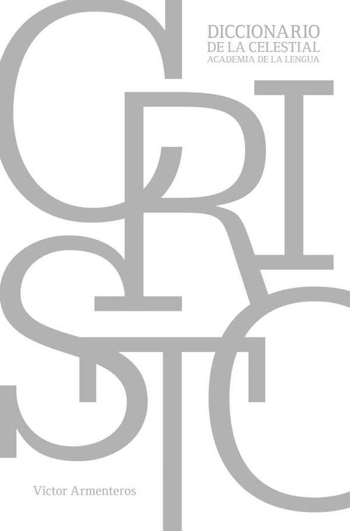 Cristo Diccionario de la celestial academia de la lengua