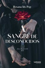 bw-a-sangre-de-desconocidos-letrame-grupo-editorial-9788410683648