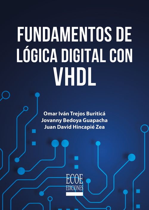 Fundamentos de lógica digital con VHDL