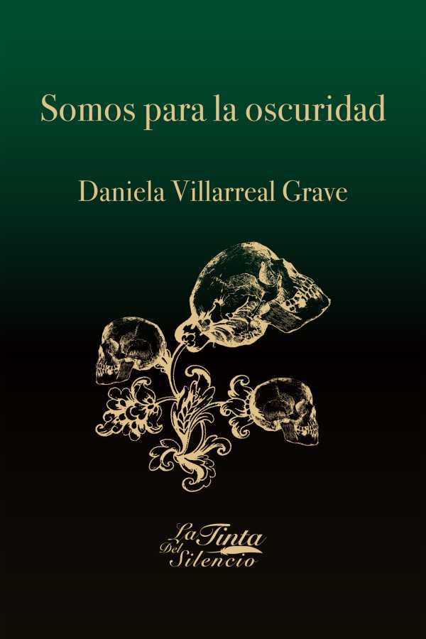bw-somos-para-la-oscuridad-la-tinta-del-silencio-9786078819478