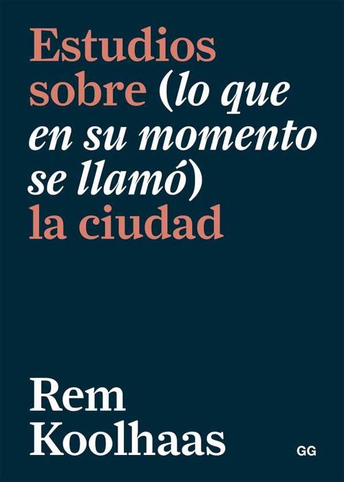 Estudios sobre lo que en su momento se llamó la ciudad