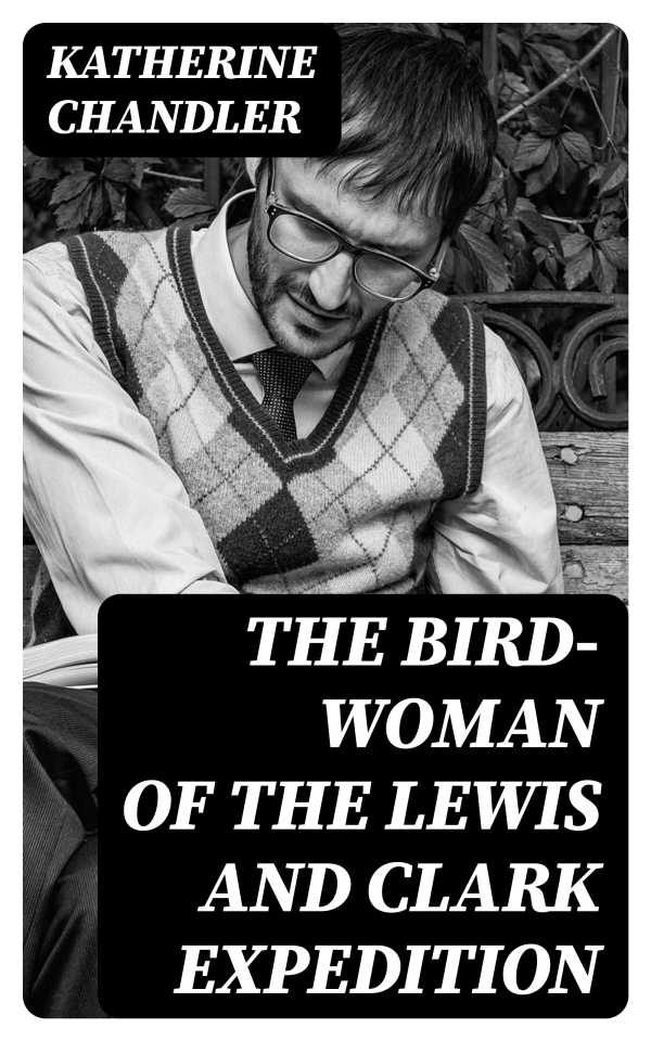 bw-the-birdwoman-of-the-lewis-and-clark-expedition-digicat-8596547177128