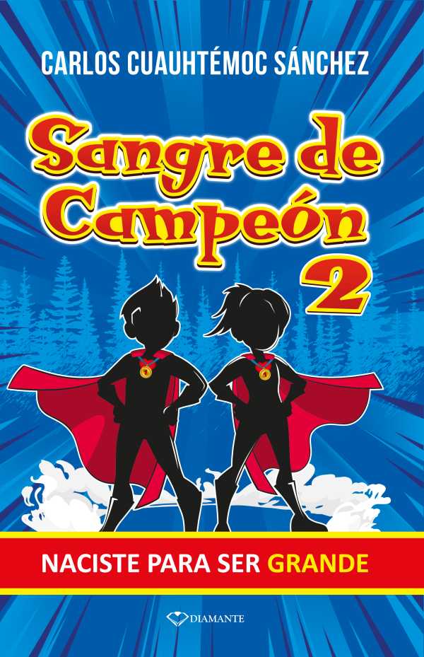 bw-sangre-de-campeoacuten-2-ediciones-selectas-diamante-sa-de-cv-9786076970928