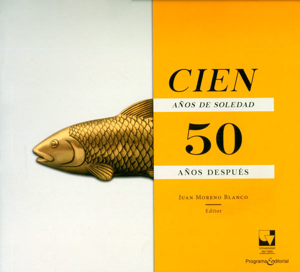 cien-anos-de-soledad-50-anos-despues-9789587653694-vall