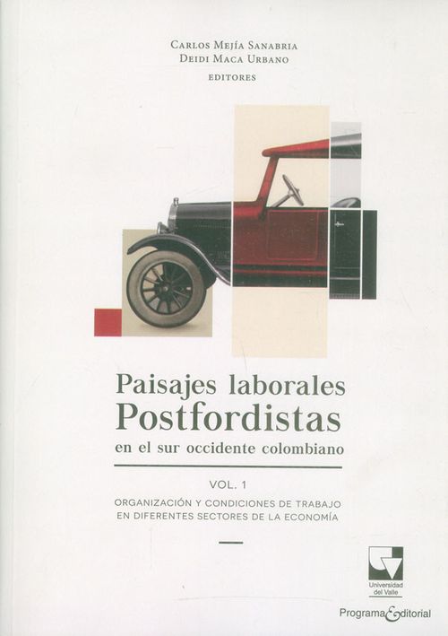 Paisajes laborales postfordistas en el sur occidente colombiano Vol1
