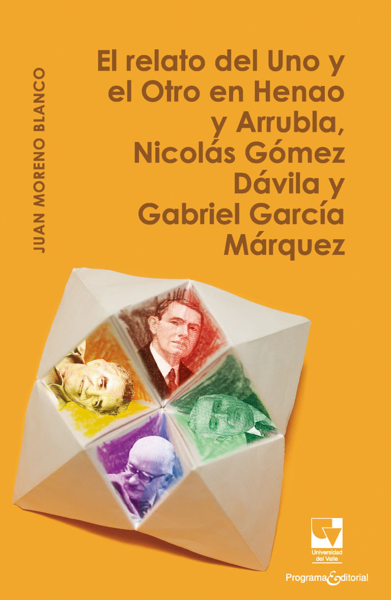 el-relato-del-uno-y-el-otro-en-henao-y-arrubla-nicolas-gomez-davila-y-gabriel-garcia-marquez-9786287500815-vall