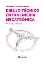 bw-dibujo-teacutecnico-en-ingenieriacutea-mecatroacutenica-marcombo-9788426738561