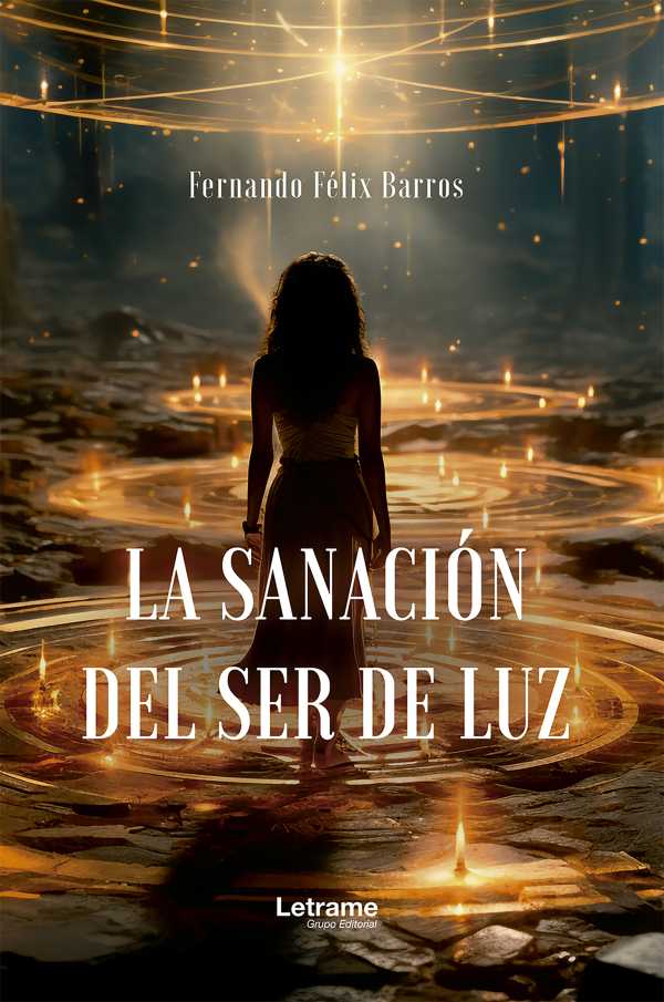 bw-la-sanacioacuten-del-ser-de-luz-letrame-grupo-editorial-9788410684638