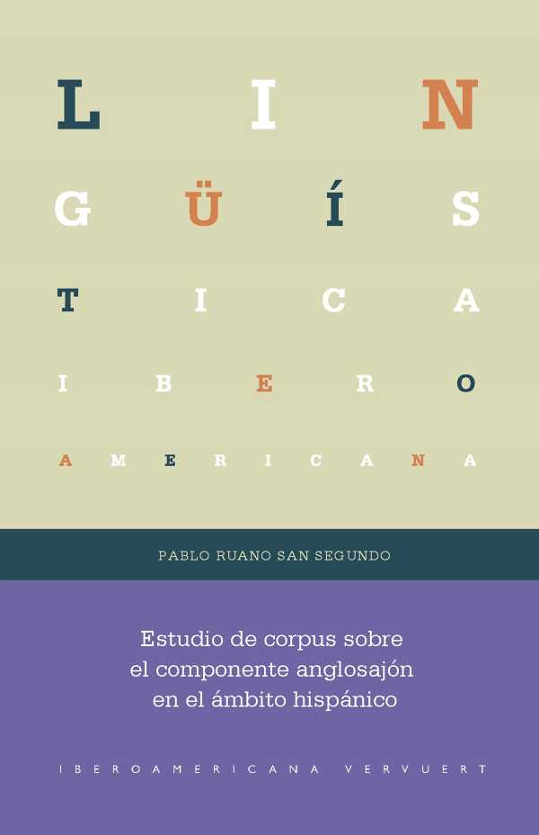 bw-estudio-de-corpus-sobre-el-componente-anglosajoacuten-en-el-aacutembito-hispaacutenico-iberoamericana-editorial-vervuert-9783968695860