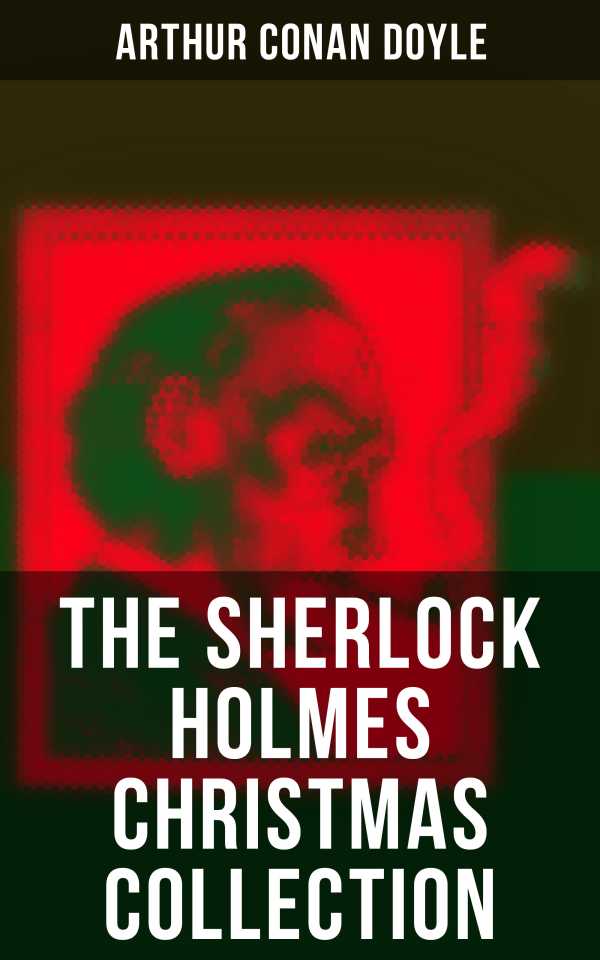 bw-the-sherlock-holmes-christmas-collection-musaicum-books-4064066385262