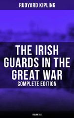 bw-the-irish-guards-in-the-great-war-complete-edition-volume-1amp2-musaicum-books-9788027241026