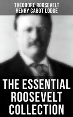 bw-the-essential-roosevelt-collection-musaicum-books-9788027241699