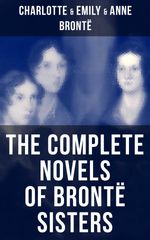 bw-the-complete-novels-of-bronteuml-sisters-musaicum-books-9788075833983