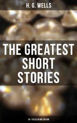 bw-the-greatest-short-stories-of-h-g-wells-70-titles-in-one-edition-musaicum-books-9788027235919