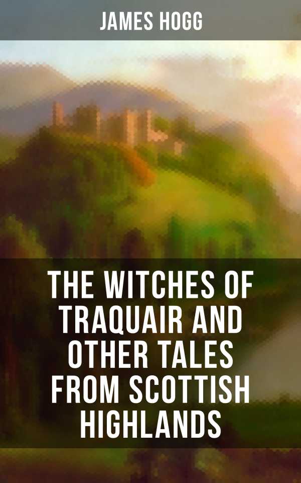 bw-the-witches-of-traquair-and-other-tales-from-scottish-highlands-musaicum-books-9788075836052