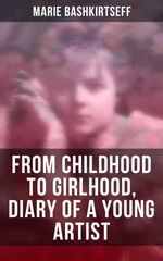 bw-marie-bashkirtseff-from-childhood-to-girlhood-diary-of-a-young-artist-musaicum-books-4064066393182