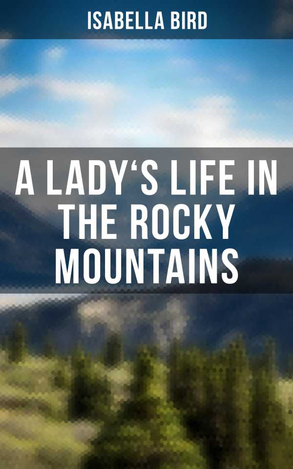 bw-a-ladys-life-in-the-rocky-mountains-musaicum-books-4064066393175