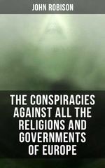 bw-the-conspiracies-against-all-the-religions-and-governments-of-europe-musaicum-books-4064066393021