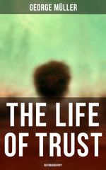 bw-the-life-of-trust-autobiography-musaicum-books-4064066301378