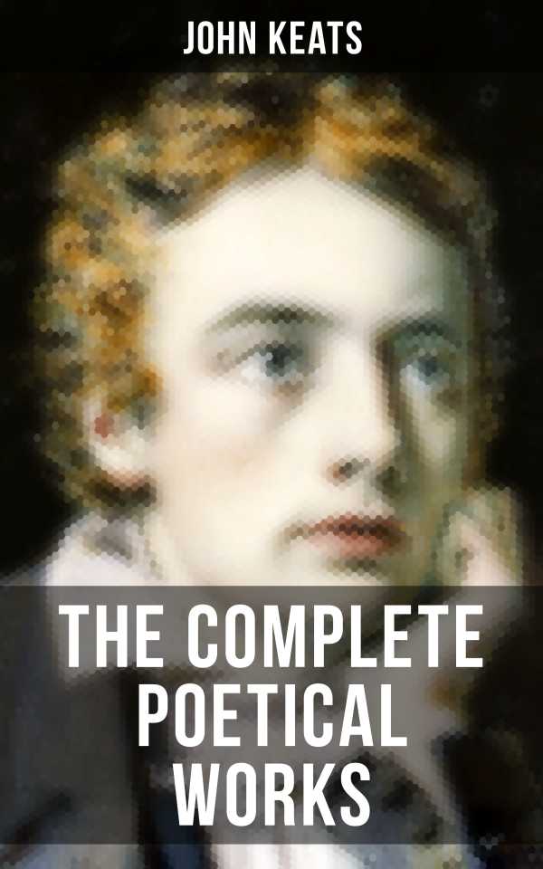 bw-the-complete-poetical-works-of-john-keats-musaicum-books-9788027200979