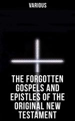bw-the-forgotten-gospels-and-epistles-of-the-original-new-testament-musaicum-books-4064066384807