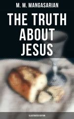 bw-the-truth-about-jesus-illustrated-edition-musaicum-books-4064066384791