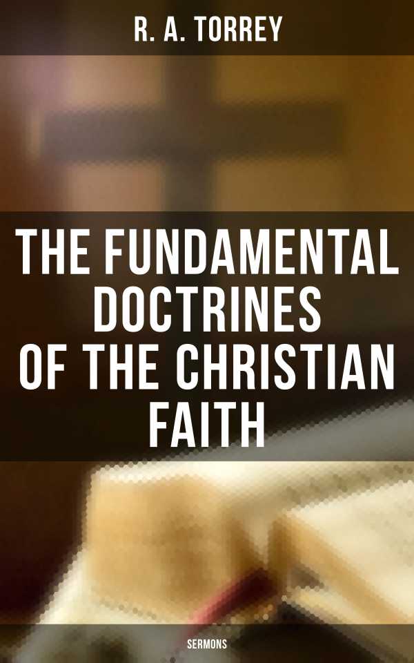 bw-the-fundamental-doctrines-of-the-christian-faith-sermons-musaicum-books-4064066384777