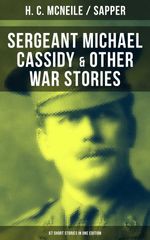 bw-sergeant-michael-cassidy-amp-other-war-stories-67-short-stories-in-one-edition-musaicum-books-9788027200696