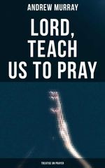 bw-lord-teach-us-to-pray-treatise-on-prayer-musaicum-books-4064066396763