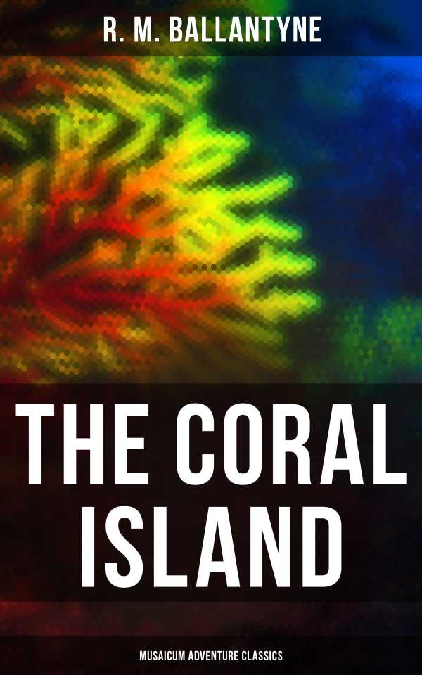 bw-the-coral-island-musaicum-adventure-classics-musaicum-books-4064066385743