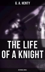 bw-the-life-of-a-knight-historical-novel-musaicum-books-4064066386184