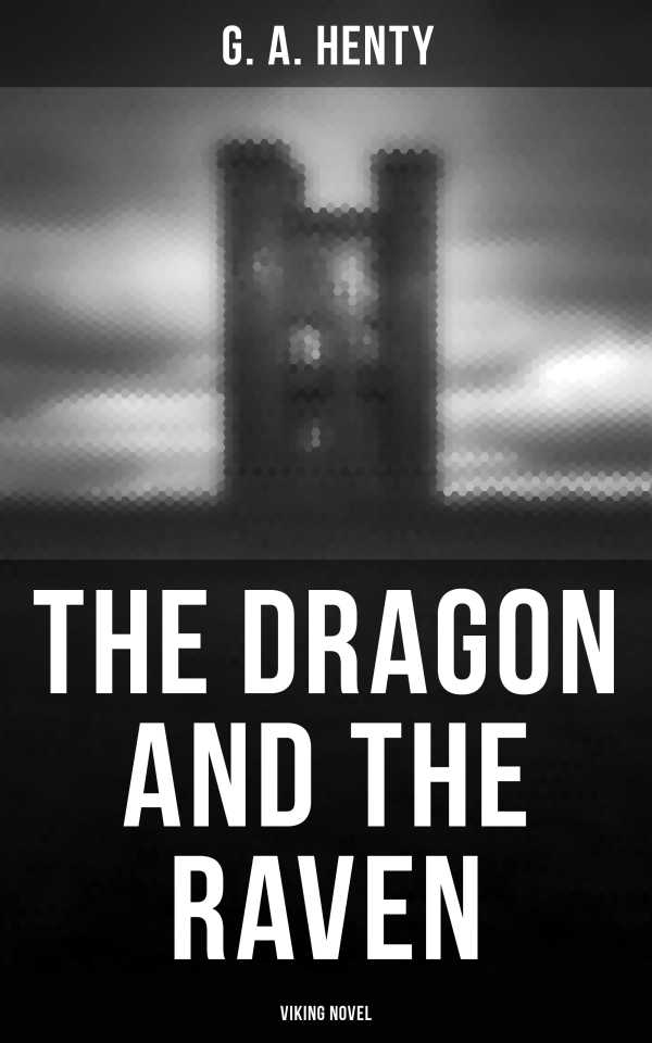bw-the-dragon-and-the-raven-viking-novel-musaicum-books-4064066386153