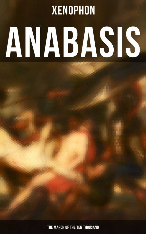 bw-anabasis-the-march-of-the-ten-thousand-musaicum-books-4064066385989