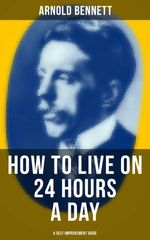 bw-how-to-live-on-24-hours-a-day-a-selfimprovement-guide-musaicum-books-9788027231201