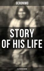 bw-geronimos-story-of-his-life-illustrated-edition-musaicum-books-9788027245413