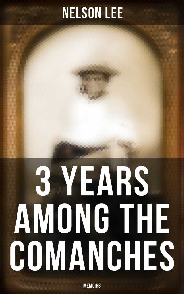 bw-3-years-among-the-comanches-memoirs-musaicum-books-9788027245390