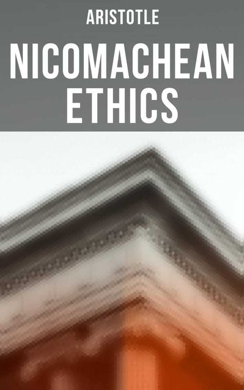Aristotle Nicomachean Ethics