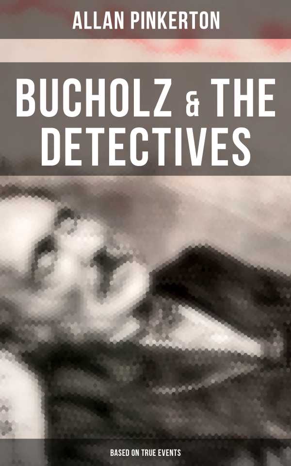 bw-bucholz-amp-the-detectives-based-on-true-events-musaicum-books-9788027246243