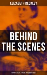 bw-behind-the-scenes-30-years-a-slave-amp-4-years-in-the-white-house-musaicum-books-9788027240319
