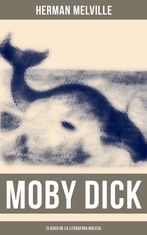 Moby Dick Clásico de la literatura inglesa