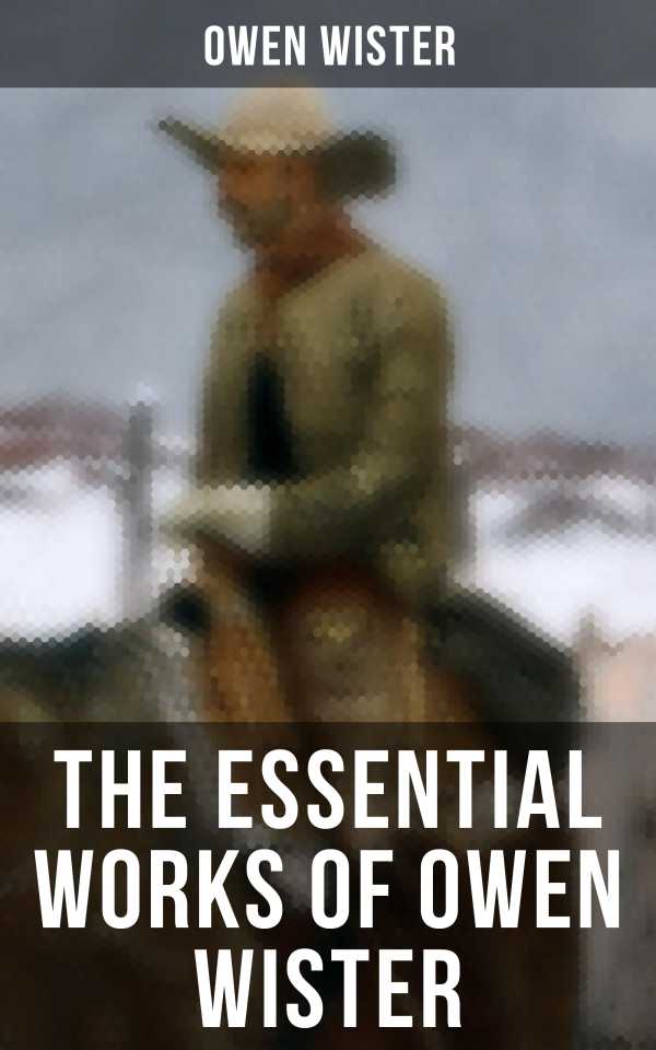 bw-the-essential-works-of-owen-wister-musaicum-books-9788075832429