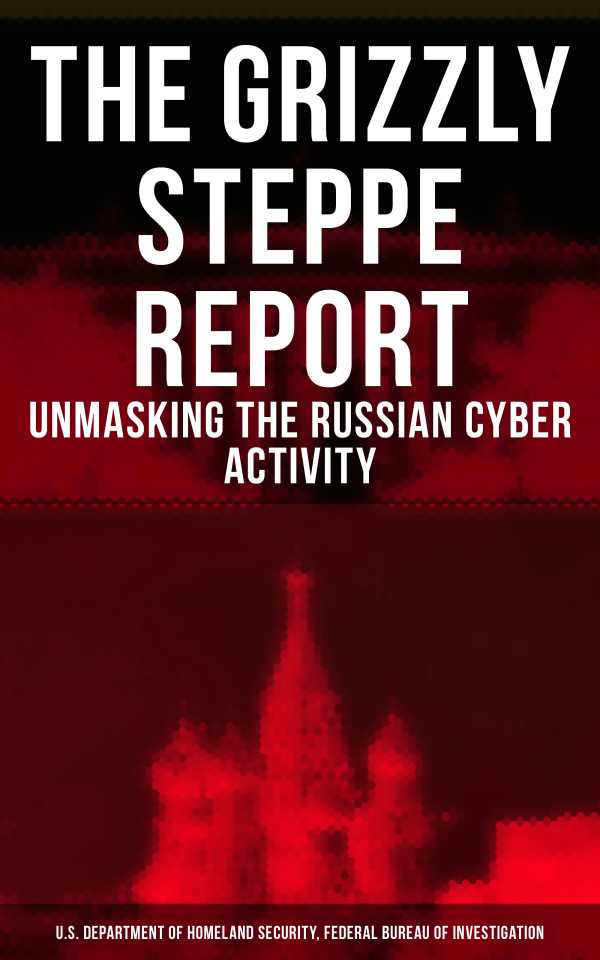 bw-the-grizzly-steppe-report-unmasking-the-russian-cyber-activity-musaicum-books-9788027221455